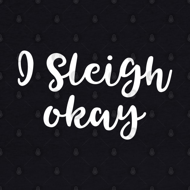 I Sleigh Okay by GrayDaiser